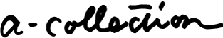 a-collection